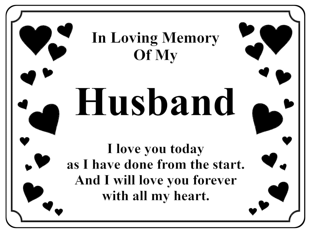1399 In Loving Memory Of My Husband Memorial Funeral Metal Aluminium Plaque Sign