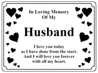 1399 In Loving Memory Of My Husband Memorial Funeral Metal Aluminium Plaque Sign