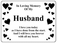 1398 In Loving Memory Of My Husband Memorial Funeral Metal Aluminium Plaque Sign