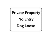 1703 Private Property No Entry Dog Loose Gate Door Metal Aluminium Plaque Sign