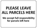 1531 PLEASE LEAVE ALL PARCELS HERE Metal Aluminium Plaque Sign Door House Office