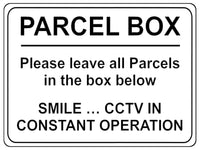 1779 PARCEL BOX CCTV IN CONSTANT OPERATION  Metal Aluminium Plaque Sign