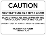 1615 CAUTION THIS TOILET RUNS ON A SEPTIC SYSTEM Aluminium Plaque Sign Bathroom