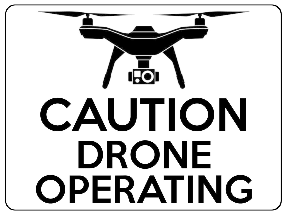 1572 CAUTION DRONE OPERATING Safety Metal Aluminium Plaque Sign