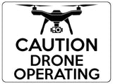 1572 CAUTION DRONE OPERATING Safety Metal Aluminium Plaque Sign