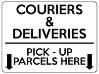 1751 COURIERS & DELIVERIES PICK - UP PARCELS HERE Metal Aluminium Plaque Sign