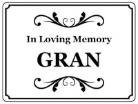 1429 In Loving Memory GRAN Memorial Funeral Remembering Metal Aluminium Plaque Sign