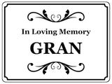 1429 In Loving Memory GRAN Memorial Funeral Remembering Metal Aluminium Plaque Sign