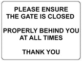 1446 PLEASE ENSURE THE GATE IS CLOSED Metal Aluminium Plaque Sign Door House