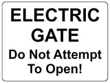 1473 ELECTRIC GATE Do Not Attempt To Open! Metal Aluminium Plaque Sign Door House