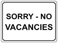 1383 SORRY NO VACANCIES Metal Aluminium Plaque Sign Door Gate Window House Hotel Room Bed