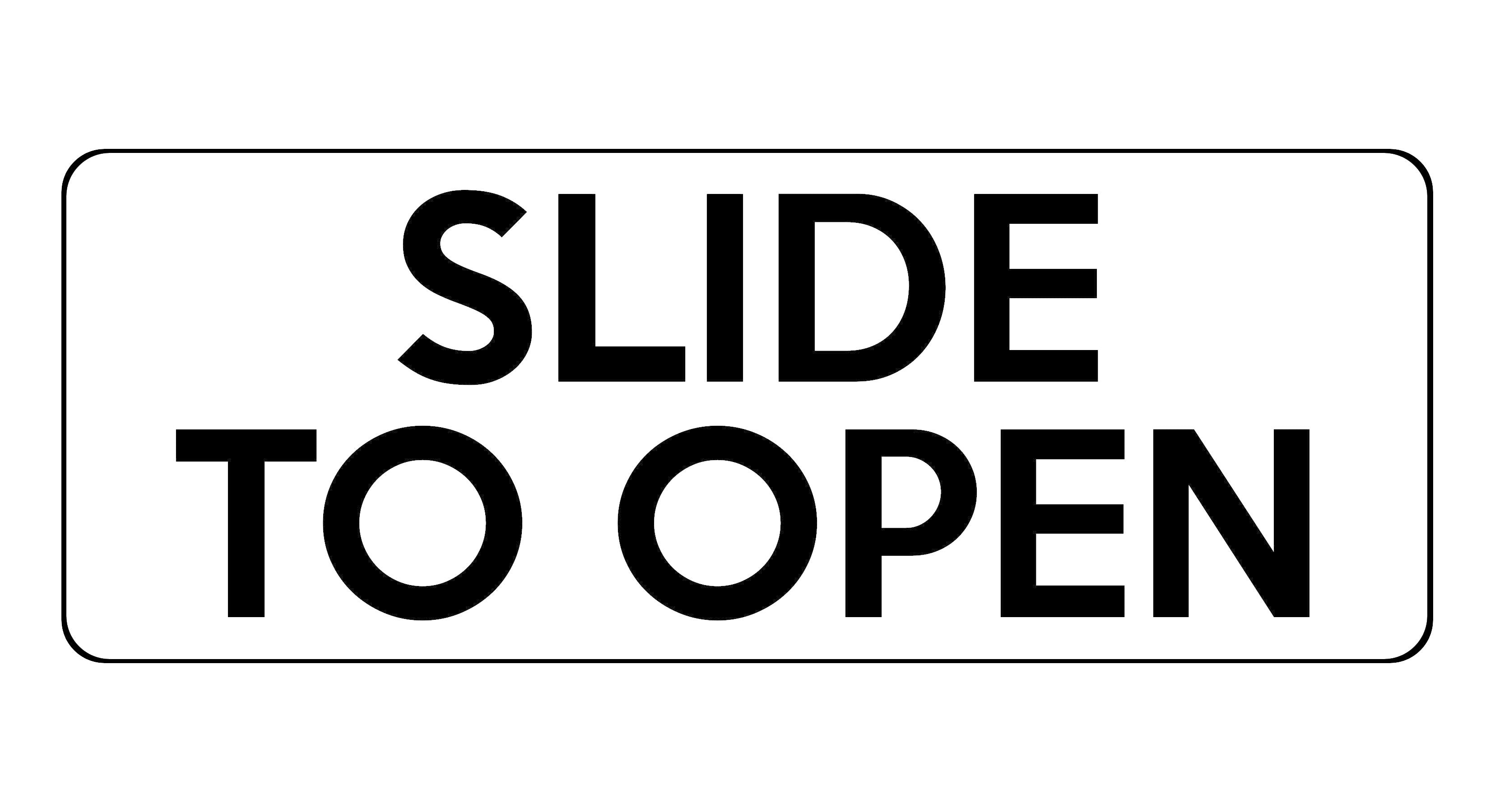 1806 SLIDE TO OPEN Door House Shop Metal Aluminium Plaque Sign