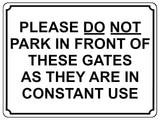 1453 PLEASE DO NOT PARK IN FRONT OF THIS GATE Metal Aluminium Plaque Sign House