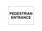 1724 PEDESTRIAN ENTRANCE Door Gate Wall Metal Aluminium Plaque Sign