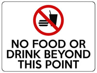 1701 NO FOOD OR DRINK BEYOND THIS POINT Metal Aluminium Plaque Sign