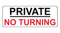 1314 PRIVATE NO TURNING Metal Aluminium Plaque Sign Door Gate Wall House Road