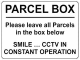 1778 PARCEL BOX CCTV IN CONSTANT OPERATION  Metal Aluminium Plaque Sign