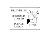 1727 DELIVERIES IF DOOR IS CLOSED PLEASE KNOCK Metal Aluminium Plaque Sign