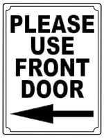 585 PLEASE USE FRONT DOOR DIRECTION ARROW LEFT Metal Aluminium Plaque Sign House Office Pub Shop