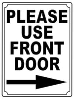 585 PLEASE USE FRONT DOOR DIRECTION ARROW RIGHT Metal Aluminium Plaque Sign House Office Pub Shop