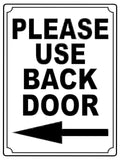 589 PLEASE USE BACK DOOR DIRECTION ARROW LEFT Metal Aluminium Plaque Sign House Office Pub Shop