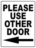 615 PLEASE USE OTHER DOOR DIRECTION ARROW LEFT Metal Aluminium Plaque Sign House Office Pub Shop