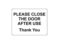 1723 PLEASE CLOSE THE DOOR AFTER USE Thank You Metal Aluminium Plaque Sign