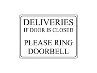 1733 DELIVERIES IF DOOR IS CLOSED PLEASE RING DOORBELL Metal Aluminium Plaque Sign