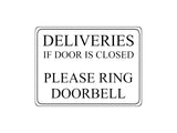 1733 DELIVERIES IF DOOR IS CLOSED PLEASE RING DOORBELL Metal Aluminium Plaque Sign