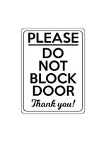 1737 PLEASE DO NOT BLOCK DOOR Thank you! Metal Aluminium Plaque Sign