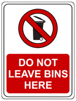 1153 DO NOT LEAVE BINS HERE Metal Aluminium Plaque Sign House Office Shop Blocks