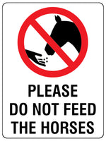 760 PLEASE DO NOT FEED THE HORSES Metal Aluminium Door Sign Plaque Stable Pony