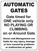 1228 AUTOMATIC GATES Gate Timed For One Vehicle Only Metal Aluminium Plaque Sign