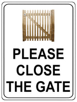 1306 PLEASE CLOSE THE GATE Metal Aluminium Plaque Sign Door Garden House