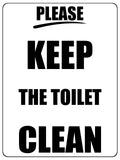 1292 PLEASE KEEP THE TOILET CLEAN Metal Aluminium Plaque Sign Door Shop Bar Pub