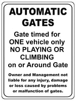 1229 AUTOMATIC GATES Gate Timed For One Vehicle Only Metal Aluminium Plaque Sign