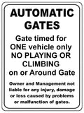 1229 AUTOMATIC GATES Gate Timed For One Vehicle Only Metal Aluminium Plaque Sign