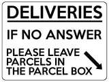 1784 DELIVERIES IF NO ANSWER LEAVE PARCELS IN BOX Metal Aluminium Plaque Sign