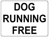 1340 DOG RUNNING FREE Safety Metal Aluminium Plaque Sign Door Gate Garden House