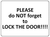 1388 PLEASE do NOT forget to LOCK THE DOOR Metal Aluminium Plaque Sign House