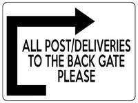 1770 ALL POST DELIVERIES TO BACK GATE PLEASE Door Metal Aluminium Plaque Sign