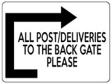 1770 ALL POST DELIVERIES TO BACK GATE PLEASE Door Metal Aluminium Plaque Sign