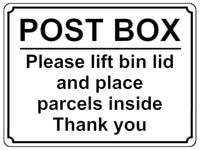 1421 POST BOX Please lift bin lid and place parcels inside Metal Aluminium Plaque Sign