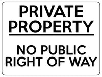 1839 PRIVATE PROPERTY NO PUBLIC RIGHT OF WAY Metal Aluminium Plaque Sign