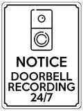 1879 NOTICE DOORBELL RECORDING 24/7 Door Gate Metal Aluminium Plaque Sign