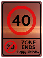 1886 40 MPH 30 ZONE ENDS Happy Birthday Funny Metal Aluminium Plaque Sign