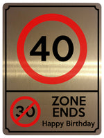 1886 40 MPH 30 ZONE ENDS Happy Birthday Funny Metal Aluminium Plaque Sign