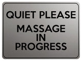 1834 QUIET PLEASE MASSAGE IN PROGRESS Door Metal Aluminium Plaque Sign