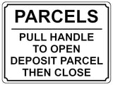 1862 PARCELS PULL HANDLE TO OPEN DEPOSIT PARCEL Metal Aluminium Plaque Sign