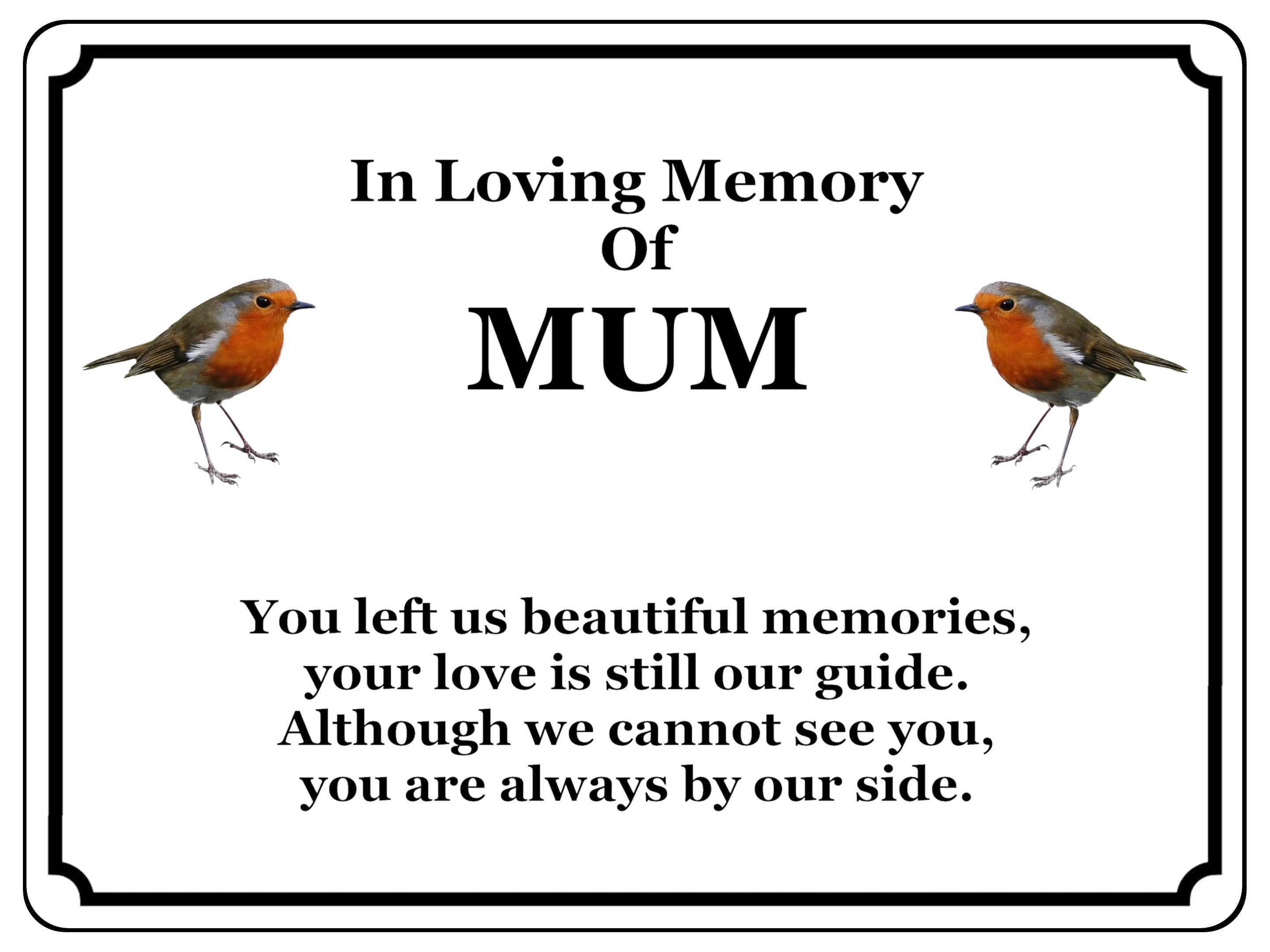1846 In Loving Memory Of MUM Robin Memorial Funeral Metal Aluminium Plaque Sign